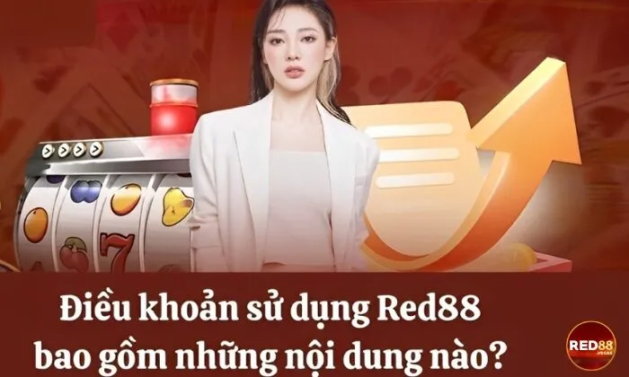 Nội dung các điều khoản sử dụng tại Red88